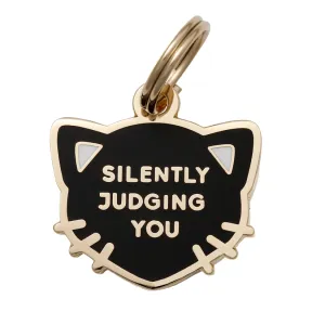 Silently Judging You Pet ID Tag